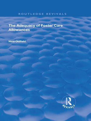 cover image of The Adequacy of Foster Care Allowances